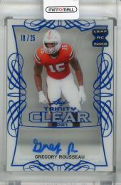 2021 Leaf Trinity  Gregory Rousseau Clear Autographs Platinum(パラレル版) 18/25