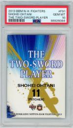 2013 BBM 北海道日本ハムファイターズ 大谷翔平 THE TWO-SWORD PLAYER #91【PSA10】《Gem-MINT》