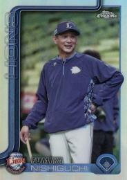 2025 TOPPS Chrome NPBプロ野球 #34 西口文也(西武)【リフラクターパラレル版】レギュラーカード