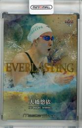 BBM 2021 Masterpiece 水泳 大橋悠依 EVERLASTING 金紙ホロPP版(パラレル版) 035/150