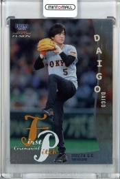 2022 BBM FUSION  DAIGO 始球式カード 銀紙版 108/200