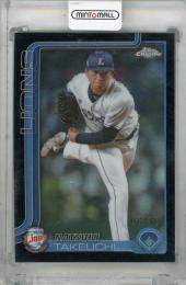 2025 Topps NPB Chrome 武内夏暉 Black #171【08/10】 埼玉西武ライオンズ