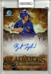 2024 Bowman Chrome Wyatt Langford Gladiators of the Diamond Autographs Gold Refractors【19/50】 Texas Rangers