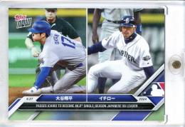 2024 Topps Now Shohei Ohtani/Ichiro Kanji Variations Los Angeles Dodgers/Seattle Mariners