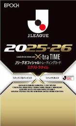 ◆予約◆EPOCH 2025-26 Jリーグオフィシャルトレーディングカード X-tra TIME(エクストラタイム)