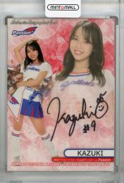 2022 BBM チアリーダーDANCING HEROINE‐華‐ Passion KAZUKI 直筆サインカード 27/90