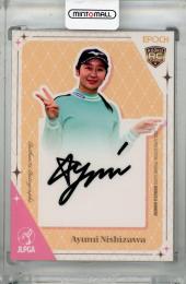 2025 EPOCH JLPGA ROOKIES & WINNERS 西澤歩未 直筆サインカード (RC) 【091/100】