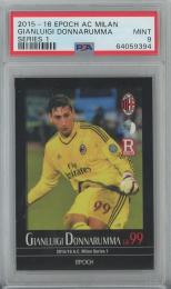 2015-16 Epoch AC Milan Series1 Gianluigi Donnarumma RC #3【PSA9】 AC Milan