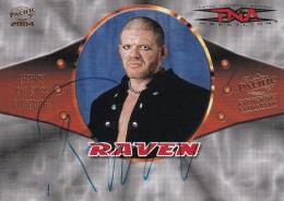 2004 Pacific TNA  Raven Legends And Superstars Autographs