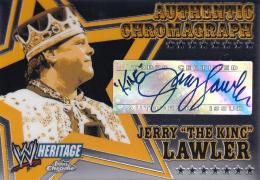 2006 Topps Heritage Chrome  Jerry "The King" Lawler Autographs