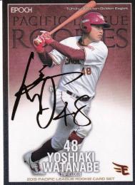 2019 EPOCH パシフィック・リーグ ルーキー 東北楽天ゴールデンイーグルス 渡邊佳明 レギュラーパラレル・ゴールドフォイルシグネチャー 22/39