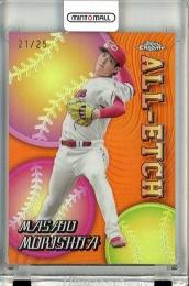 2024 TOPPS NPB CHROME ベースボールカード 森下暢仁 #CAE-12 ALL-ETCH Orange Refractors【21/25】 広島