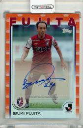 Topps Jリーグ フラッグシップ 2025 藤田息吹 直筆サインカード Orange Foil【02/25】 ファジアーノ岡山