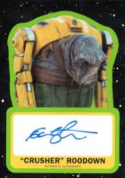 2017 TOPPS Journey to STAR WARS : The Last Jedi  Ian Whyte as "Crusher" Roodown Autograph