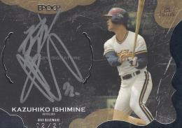2019 EPOCH OBクラブ 設立25周年記念 オリックス 石嶺和彦 レジェンダリー 直筆サインカード 銀箔版 02/21