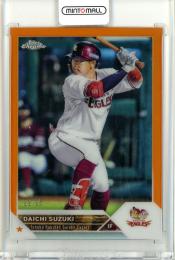 2023 TOPPS NPB CHROME 鈴木大地 Base Orange Refractor【22/25】