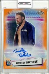 2021 Topps Chrome WWE   Timothy Thatcher Autographs Orange Refractors #ATT 15/25
