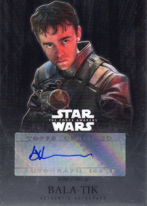 2016 TOPPS STAR WARS Chrome The Force Awakens Brian Vernel as BALA-TIK	Autograph