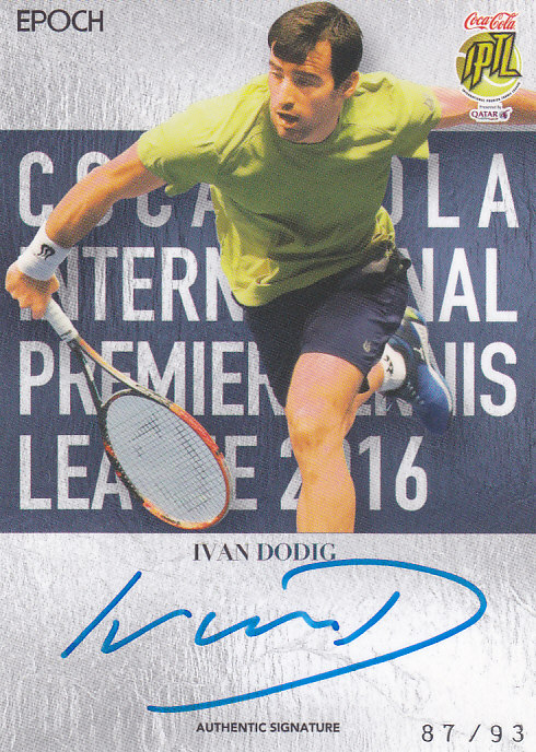 EPOCH2016 INTERNATIONAL PREMIER TENNIS LEAGUE  IVAN DODIG AUTHENTIC SIGNATURE-VERTICAL 87/93