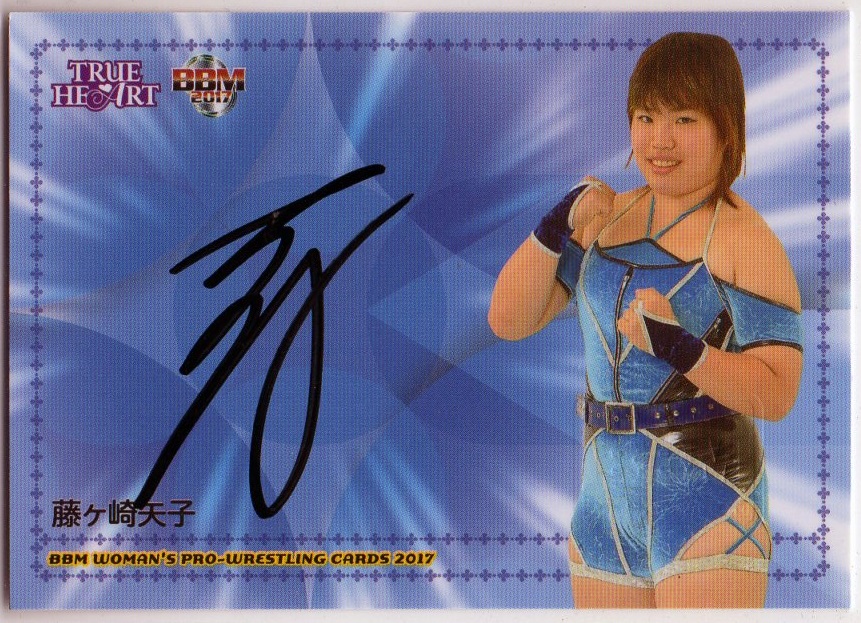 2017 BBM True Heart 女子プロレス	藤ヶ崎 矢子	直筆サインカード	【16/95】